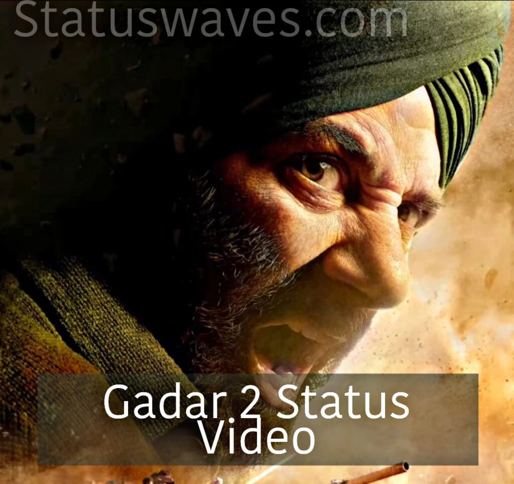 Gadar 2 Movie Status Video Download