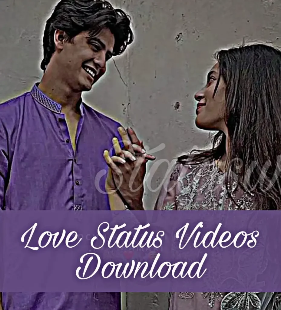 Love WhatsApp Status Video Download