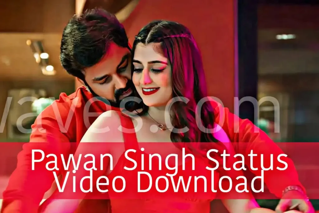 Pawan Singh Status Video Download