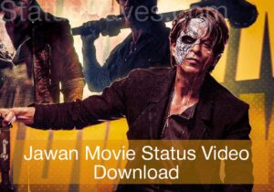 Jawan Movie Status Video Download