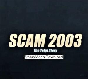 Scam 2003 status video download