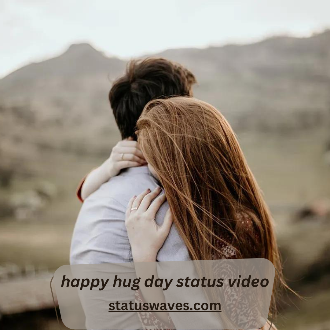 happy hug day status video